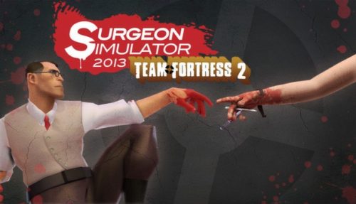 Surgeon Simulator 2013/Team Fortress 2 Crossover Released