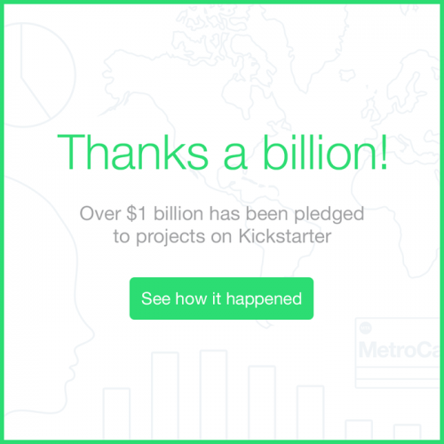 KickStarter Surpasses $1 Billion Dollars In Pledges