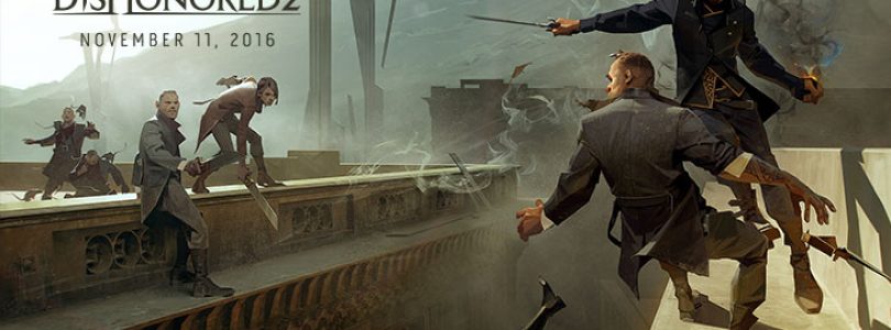 Dishonored 2 to be Released on November 11