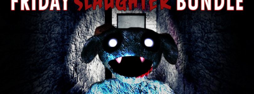 Friday Slaughter Bundle Now Available