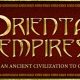 Oriental Empires Launching on September 14