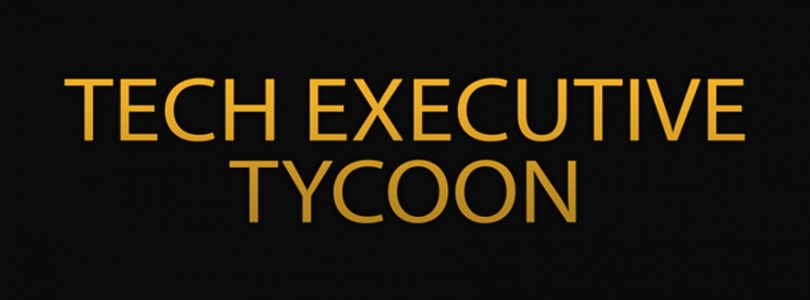 Tech Executive Tycoon Impressions