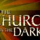 The Church in the Darkness Launches on PC and Consoles