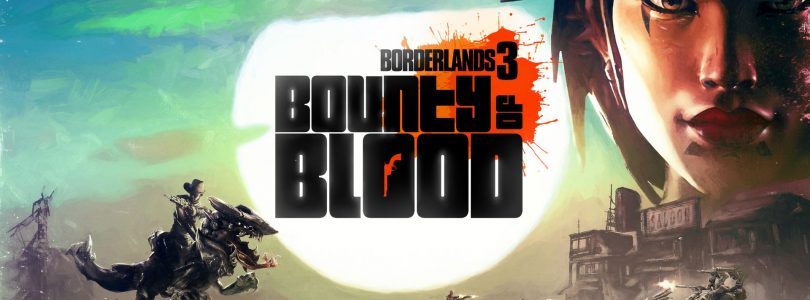 Borderlands 3 Bounty of Blood DLC Released