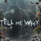 Tell Me Why Review