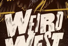 Weird West Review