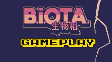 B.I.O.T.A. First 30 Minutes of Gameplay