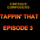 Tappin That Episode 3 – Castle Crashers