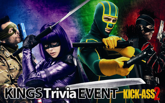 Kings-Trivia-Event-Kick-Ass-2-01