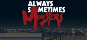Always-Sometimes-Monsters-Header-01