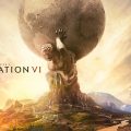 Sid Meier’s Civilization VI Hands-on Preview