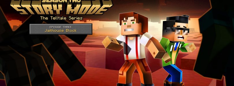 Minecraft: Story Mode Season 2 – Jailhouse Block Review