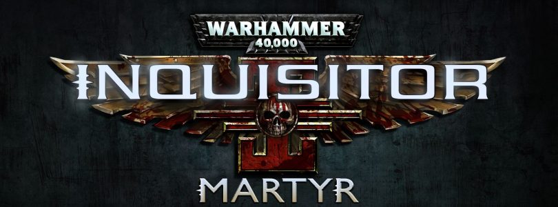 Warhammer 40,000 – Inquisitor: Martyr Preview