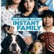 Instant Family Review