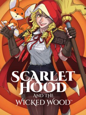 scarlet hood and the wicked wood scarlet hood and the wicked wood