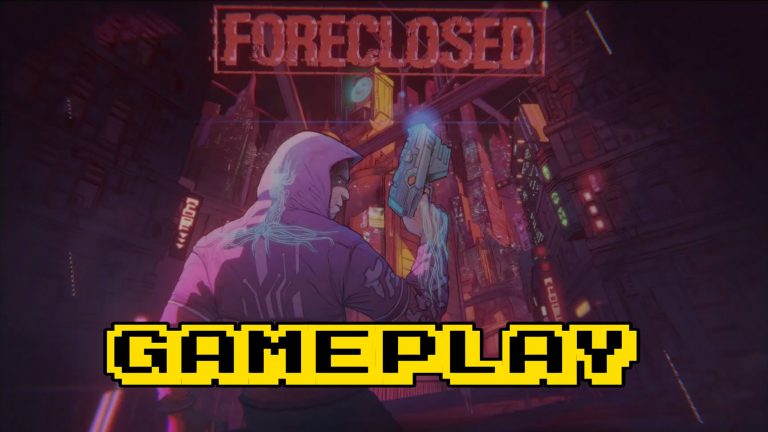 FORECLOSED First 45 Minutes of Gameplay