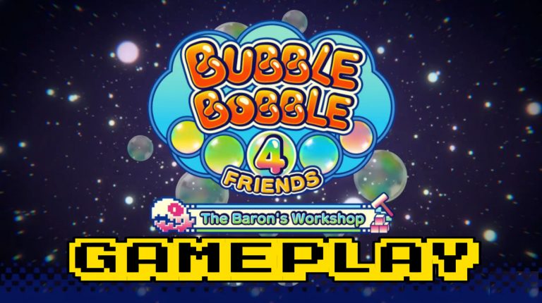 Bubble Bobble 4 Friends: The Baron’s Workshop First 30 Minutes of Gameplay