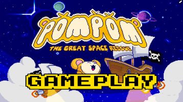 Pompom First 30 Minutes of Gameplay