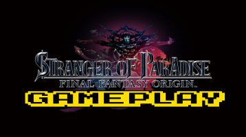 Stranger of Paradise Final Fantasy Origin First 1.5 Hours of Gameplay