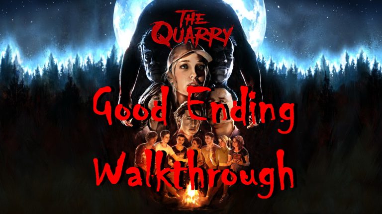 The Quarry – Good Ending Walkthrough