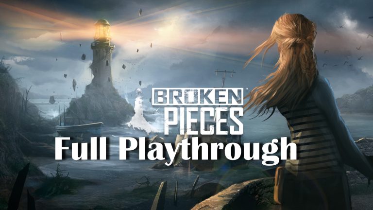 Broken Pieces Full Playthrough