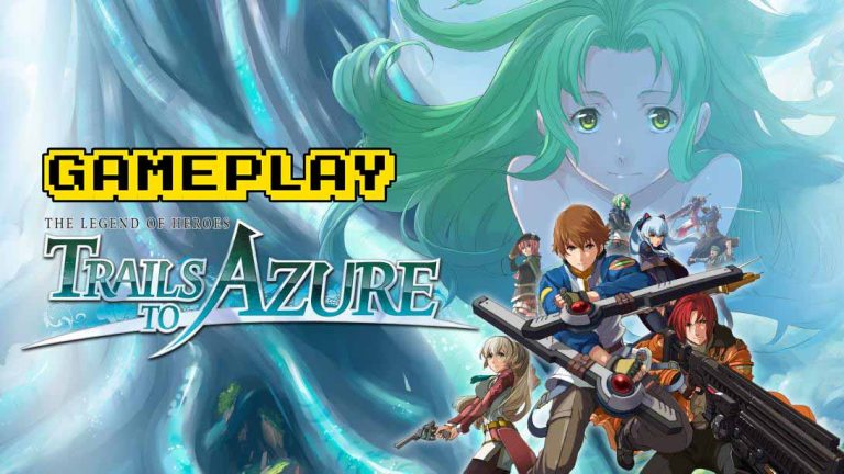 The Legend of Heroes: Trails to Azure – Gameplay
