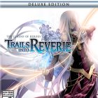 The Legend of Heroes: Trails into Reverie Review