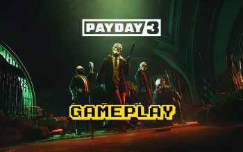 PAYDAY 3 – Gameplay