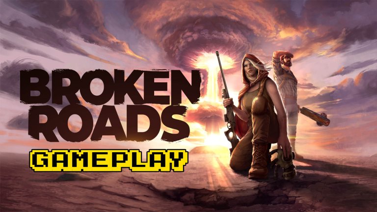 Broken Roads – Gameplay