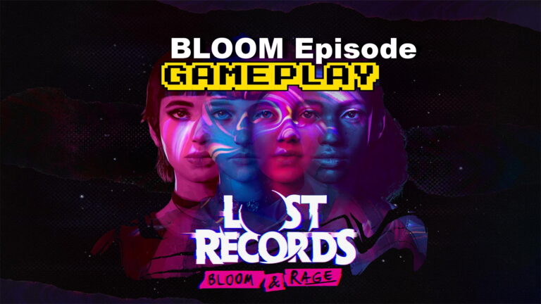 Lost Records: Bloom & Rage – Bloom Episode – Gameplay