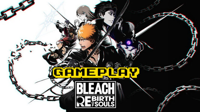 BLEACH Rebirth of Souls – Gameplay