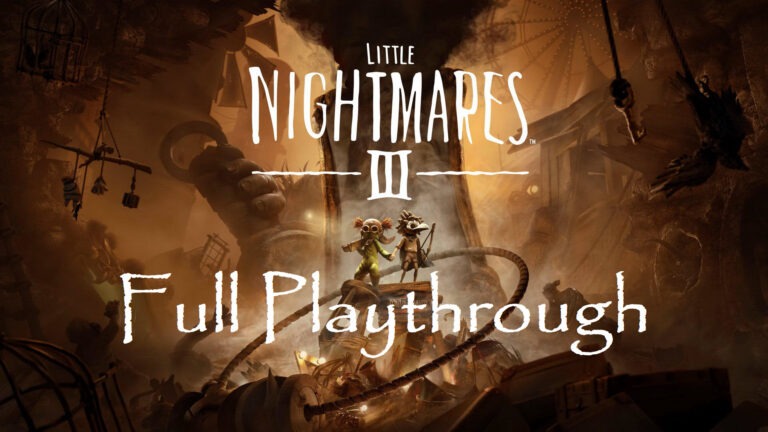 Little Nightmares III – Full Playthrough