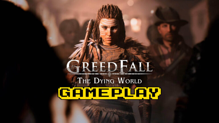 GreedFall: The Dying World – Gameplay